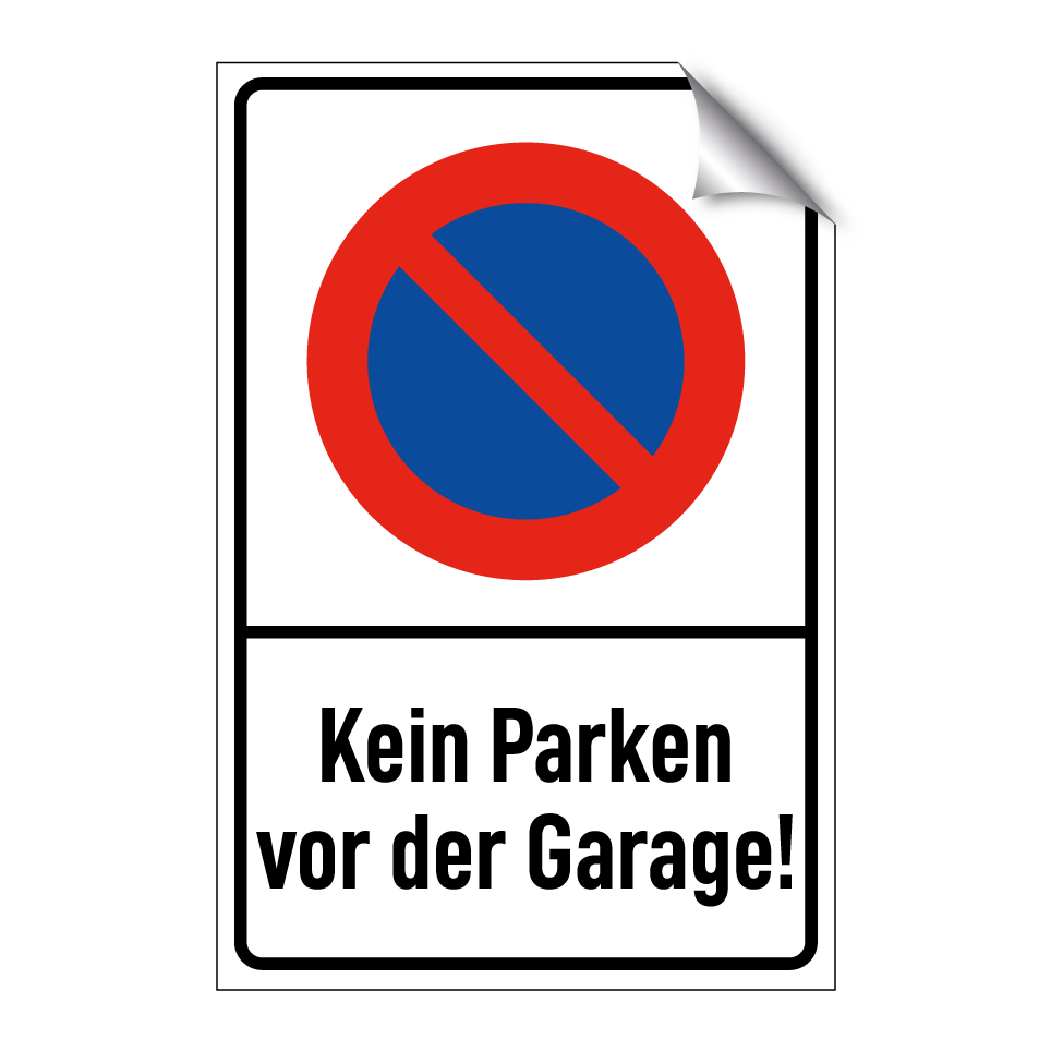 Kein Parken vor der Garage!