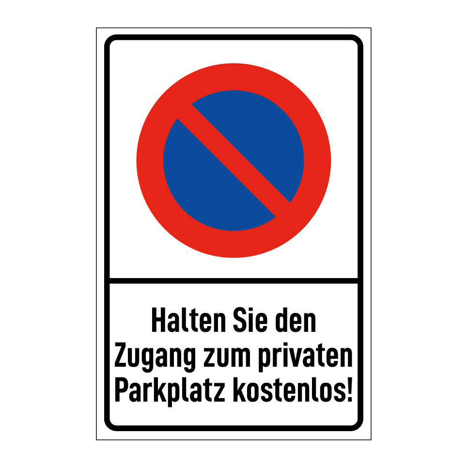 Halten Sie den Zugang zum privaten Parkplatz kostenlos!