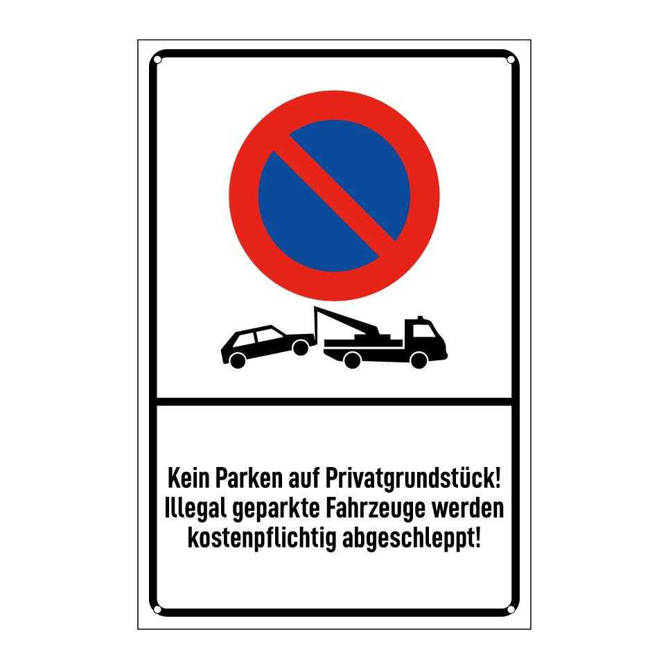 Kein Parken auf Privatgrundstück! Illegal geparkte Fahrzeuge werden kostenpflichtig abgeschleppt!