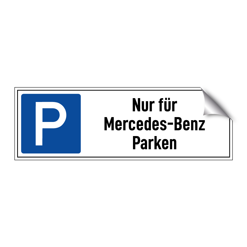 Nur für Mercedes-Benz Parken