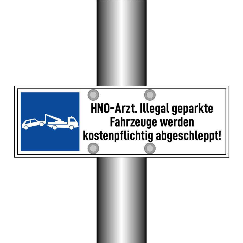HNO-Arzt. Illegal geparkte Fahrzeuge werden kostenpflichtig abgeschleppt!