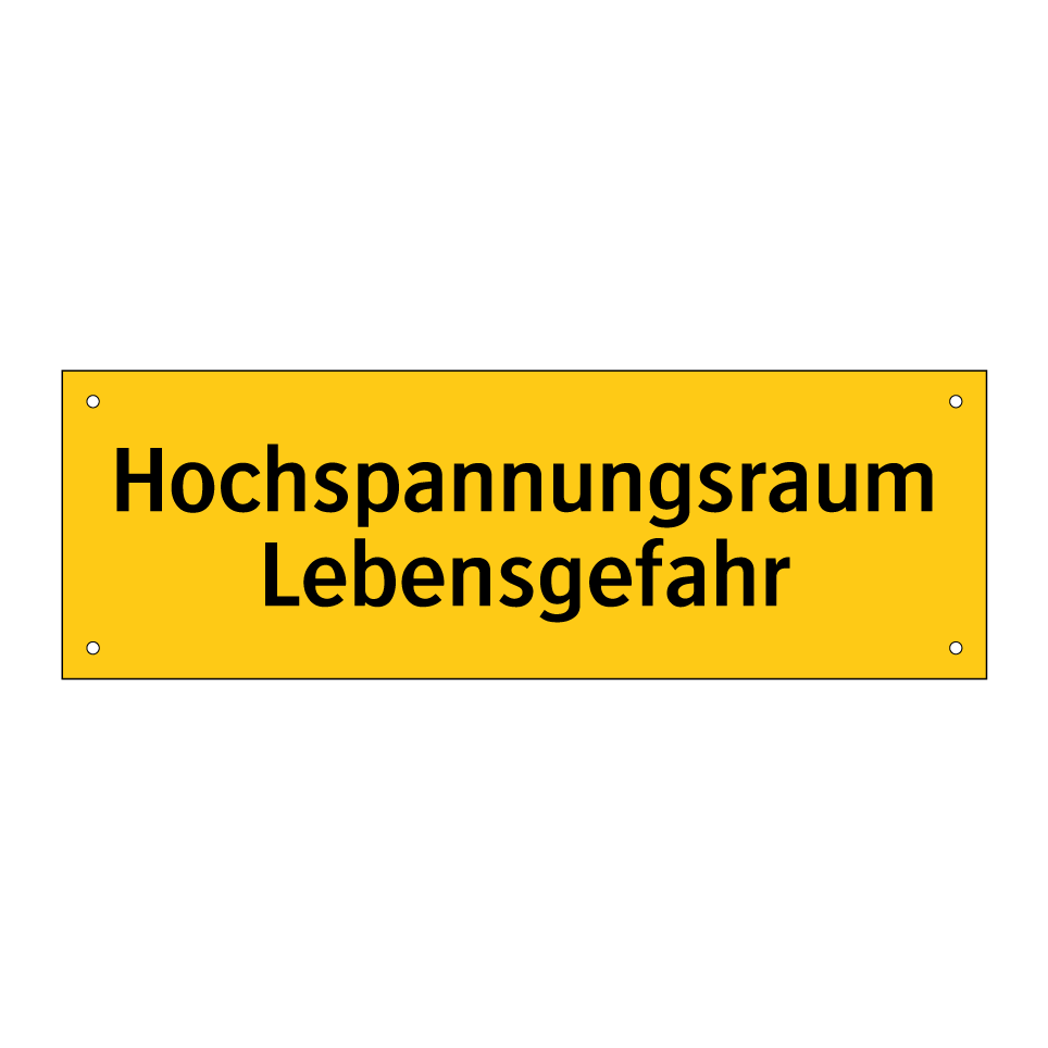 Hochspannungsraum Lebensgefahr