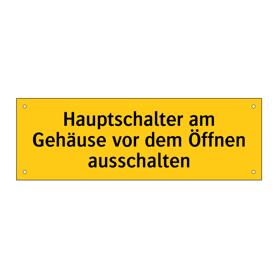 Hauptschalter am Gehäuse vor dem Öffnen ausschalten