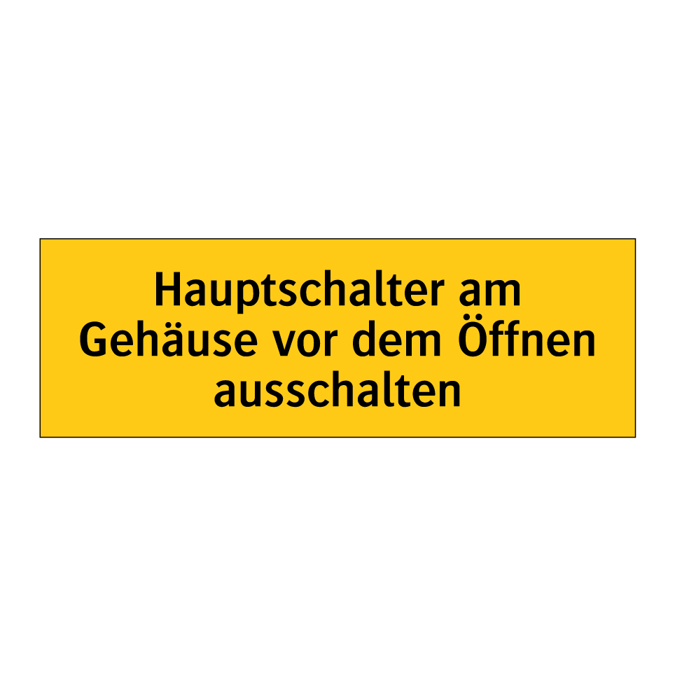 Hauptschalter am Gehäuse vor dem Öffnen ausschalten
