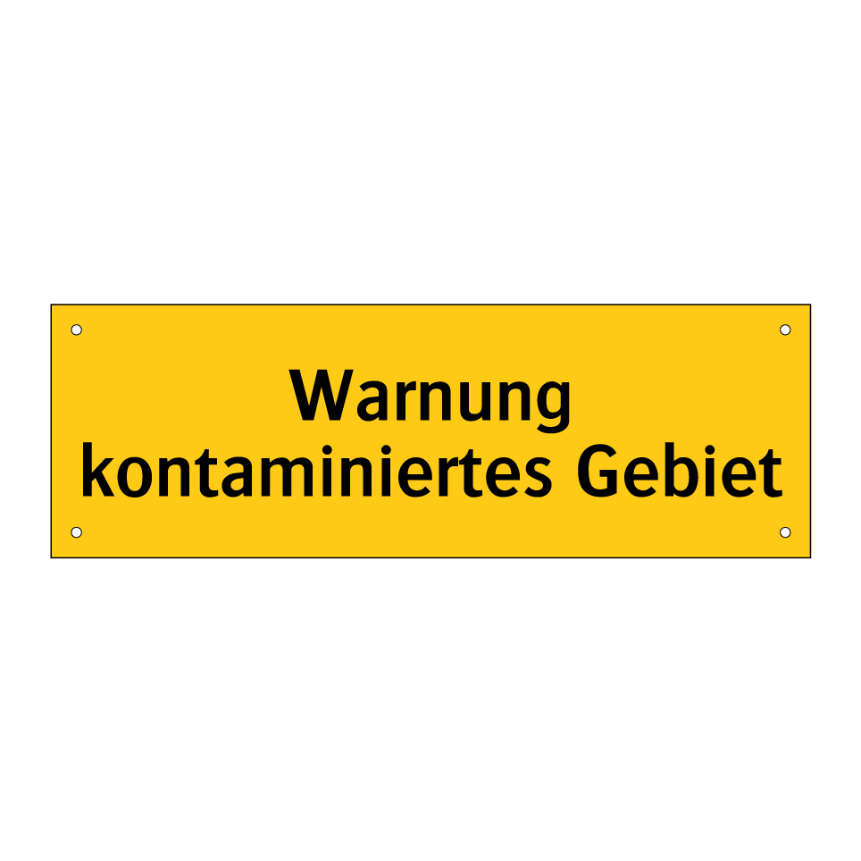 Warnung kontaminiertes Gebiet