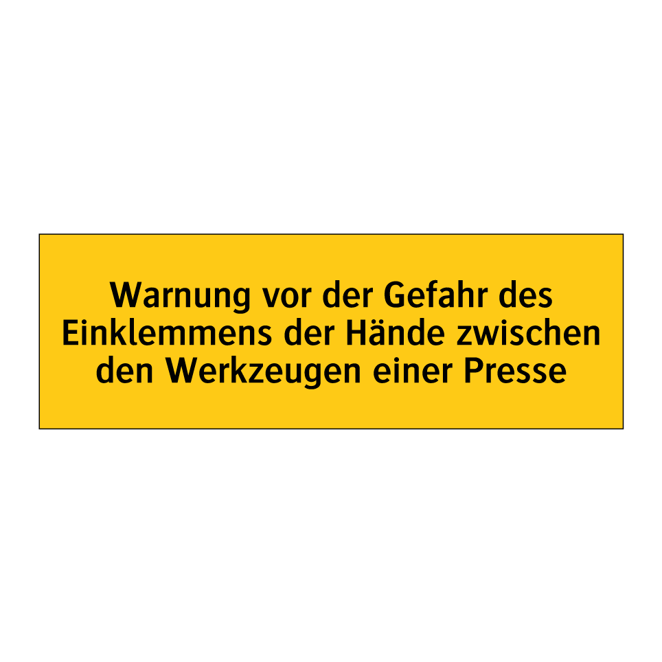 Warnung vor der Gefahr des Einklemmens der Hände zwischen den Werkzeugen einer Presse
