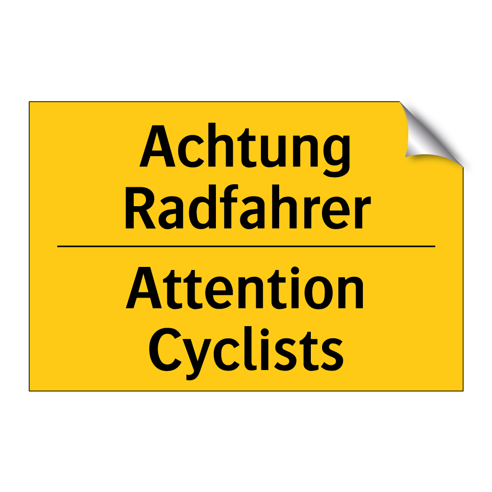 Achtung Radfahrer - Attention Cyclists