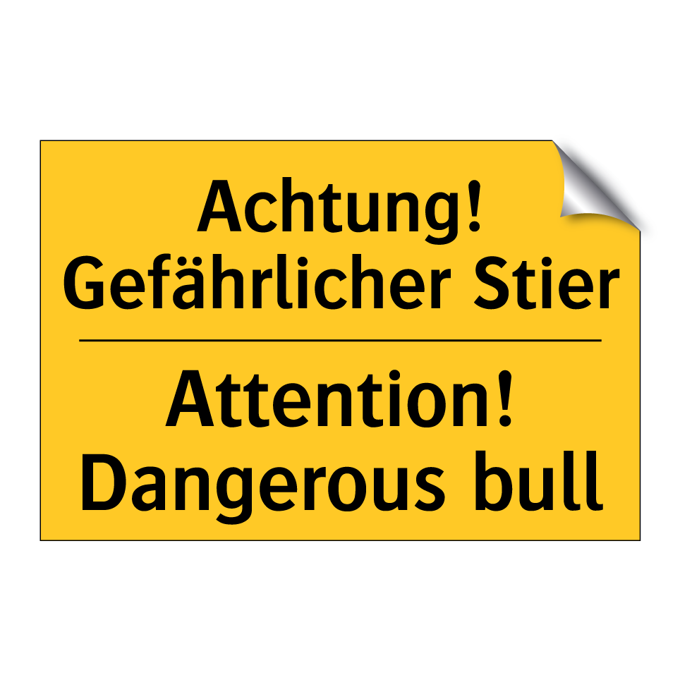 Achtung! Gefährlicher Stier - Attention! Dangerous bull