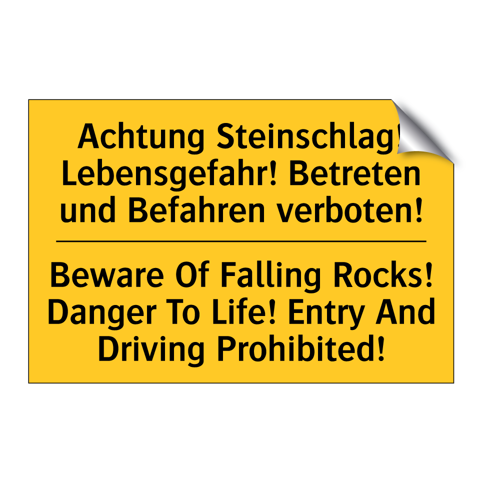 Achtung Steinschlag! Lebensgefahr! /.../ - Beware Of Falling Rocks! Danger /.../