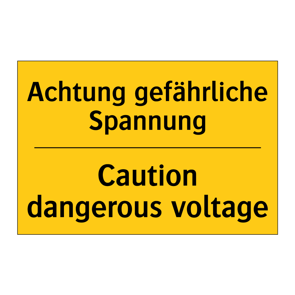 Achtung gefährliche Spannung - Caution dangerous voltage