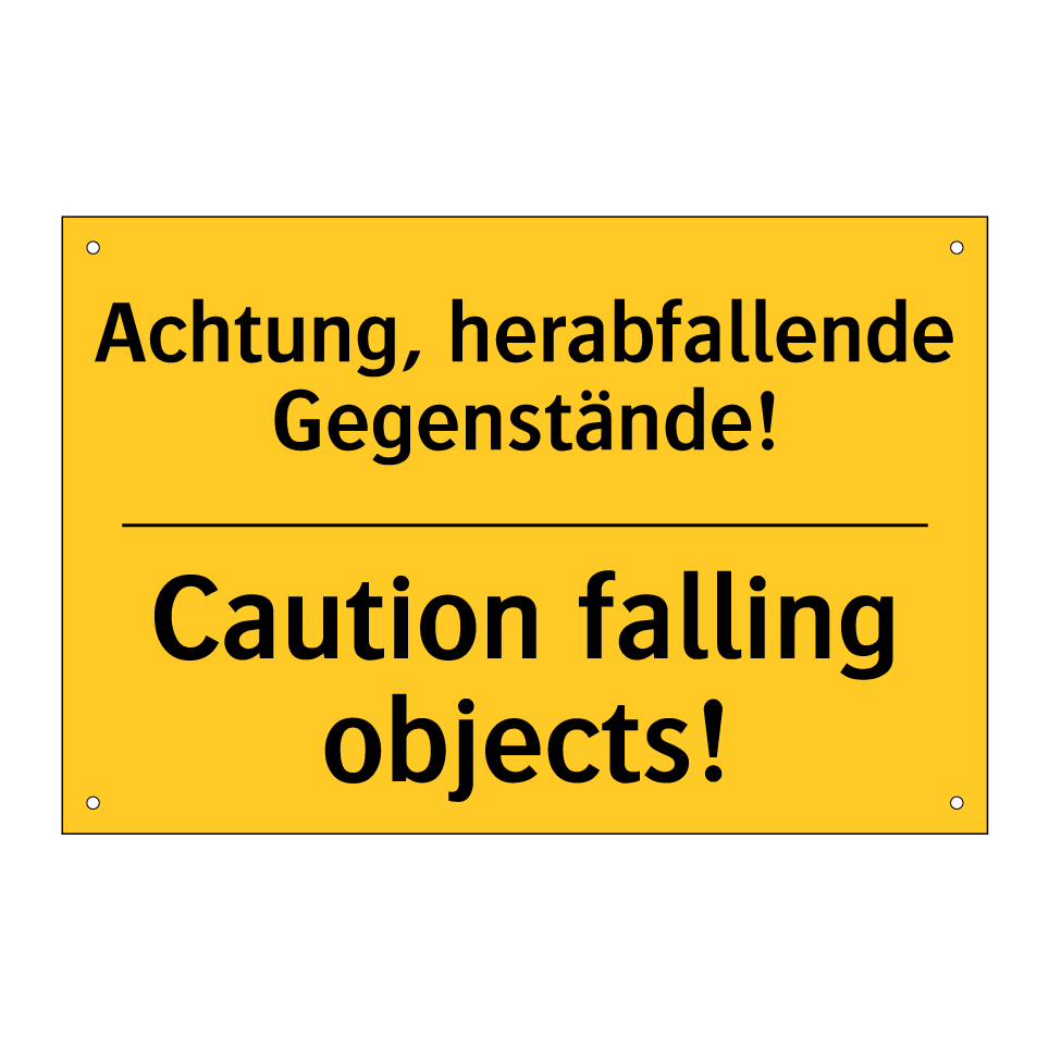 Achtung, herabfallende Gegenstände!/.../ - Caution falling objects!