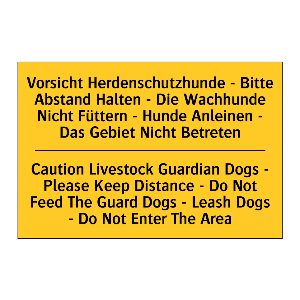 Vorsicht Herdenschutzhunde - Bitte /.../ - Caution Livestock Guardian Dogs /.../