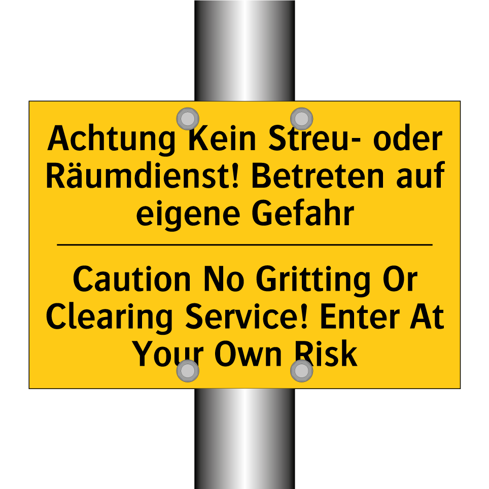 Achtung Kein Streu- oder Räumdienst! /.../ - Caution No Gritting Or Clearing /.../