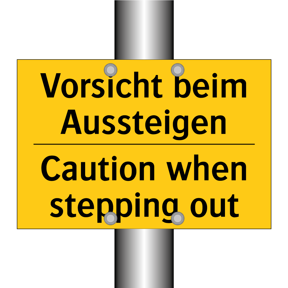 Vorsicht beim Aussteigen - Caution when stepping out