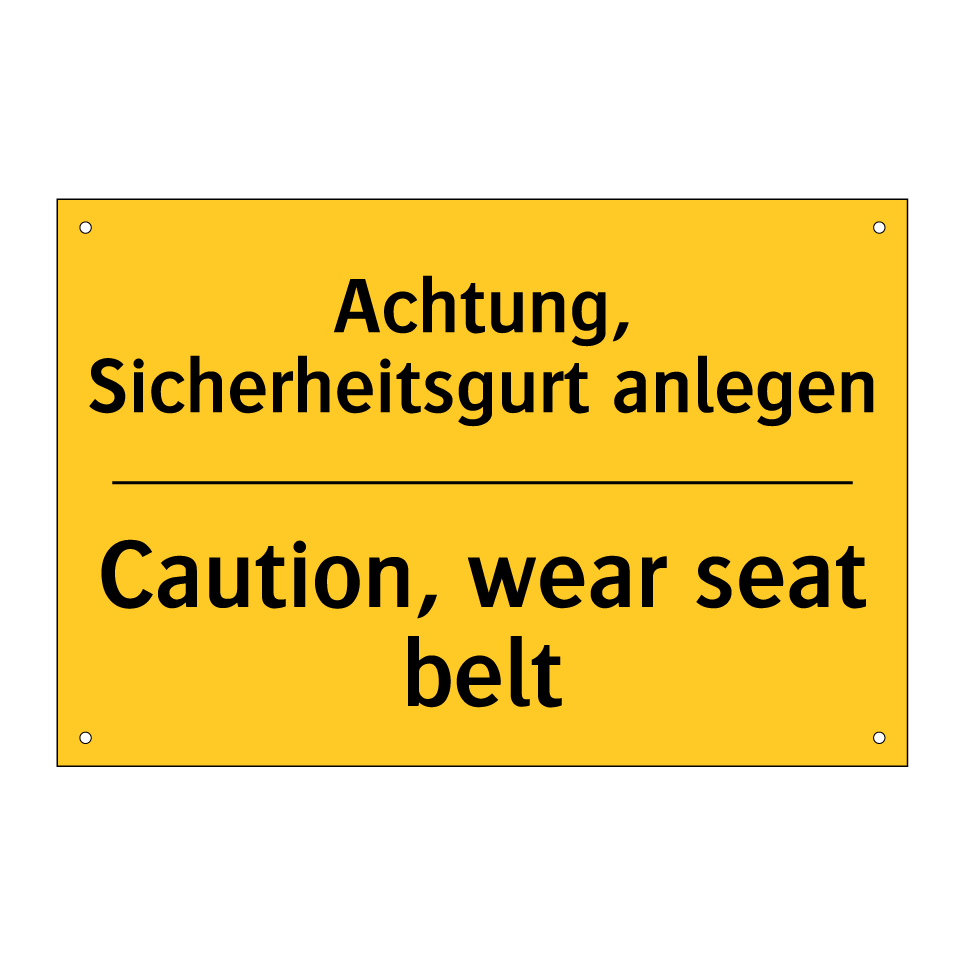 Achtung, Sicherheitsgurt anlegen/.../ - Caution, wear seat belt