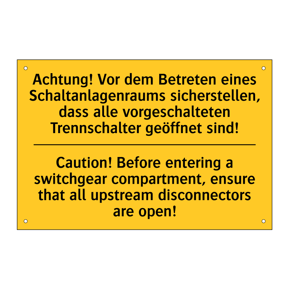 Achtung! Vor dem Betreten eines /.../ - Caution! Before entering a switchgear /.../