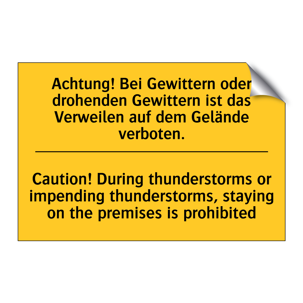 Achtung! Bei Gewittern oder drohenden /.../ - Caution! During thunderstorms /.../