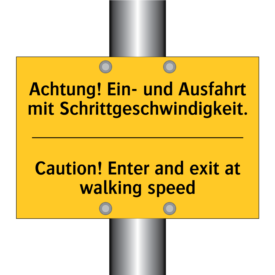Achtung! Ein- und Ausfahrt mit /.../ - Caution! Enter and exit at walking /.../