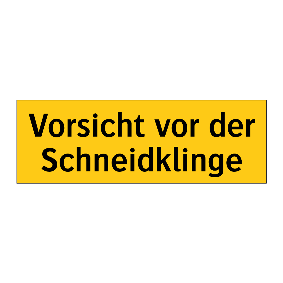 Vorsicht vor der Schneidklinge