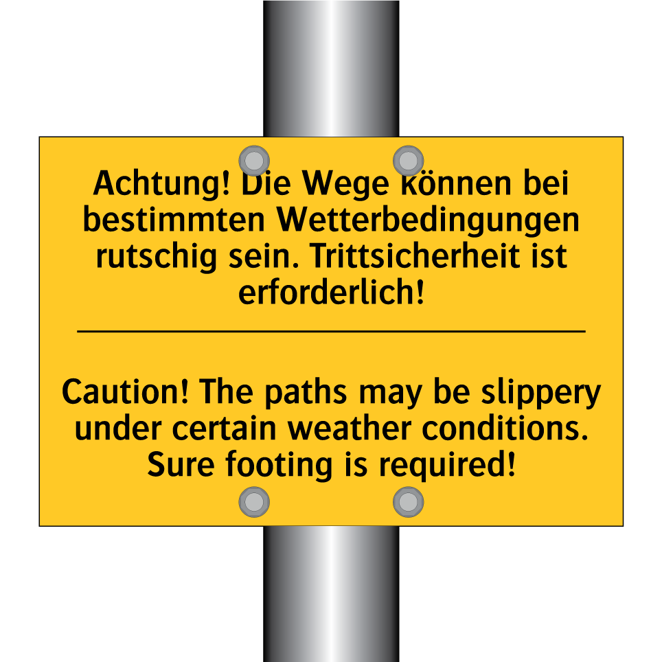 Achtung! Die Wege können bei bestimmten /.../ - Caution! The paths may be slippery /.../
