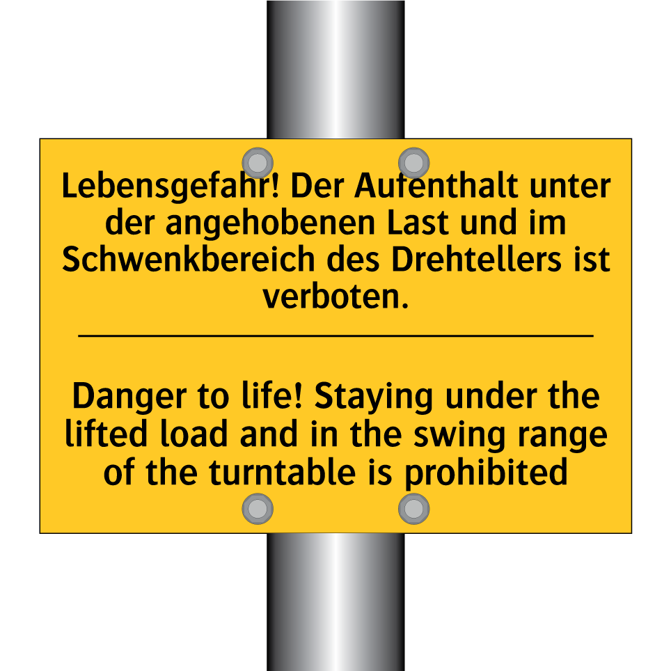 Lebensgefahr! Der Aufenthalt unter /.../ - Danger to life! Staying under /.../
