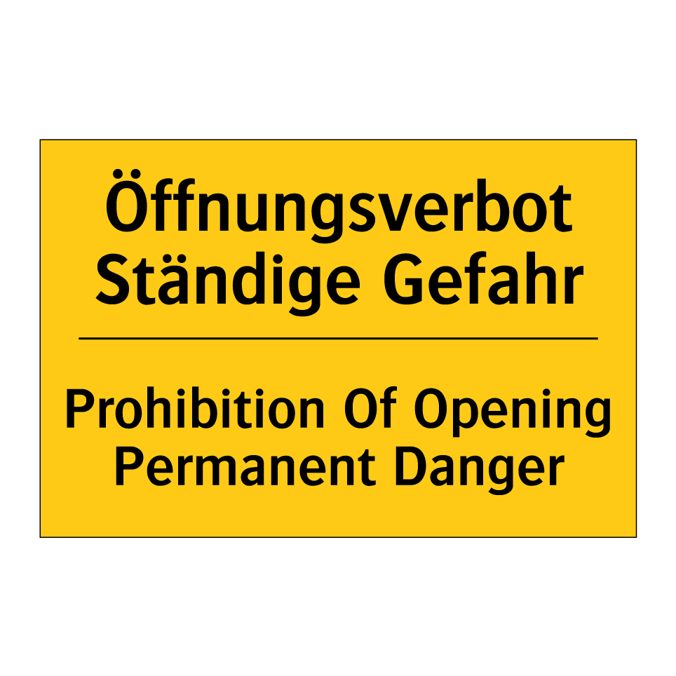 Öffnungsverbot Ständige Gefahr - Prohibition Of Opening Permanent /.../