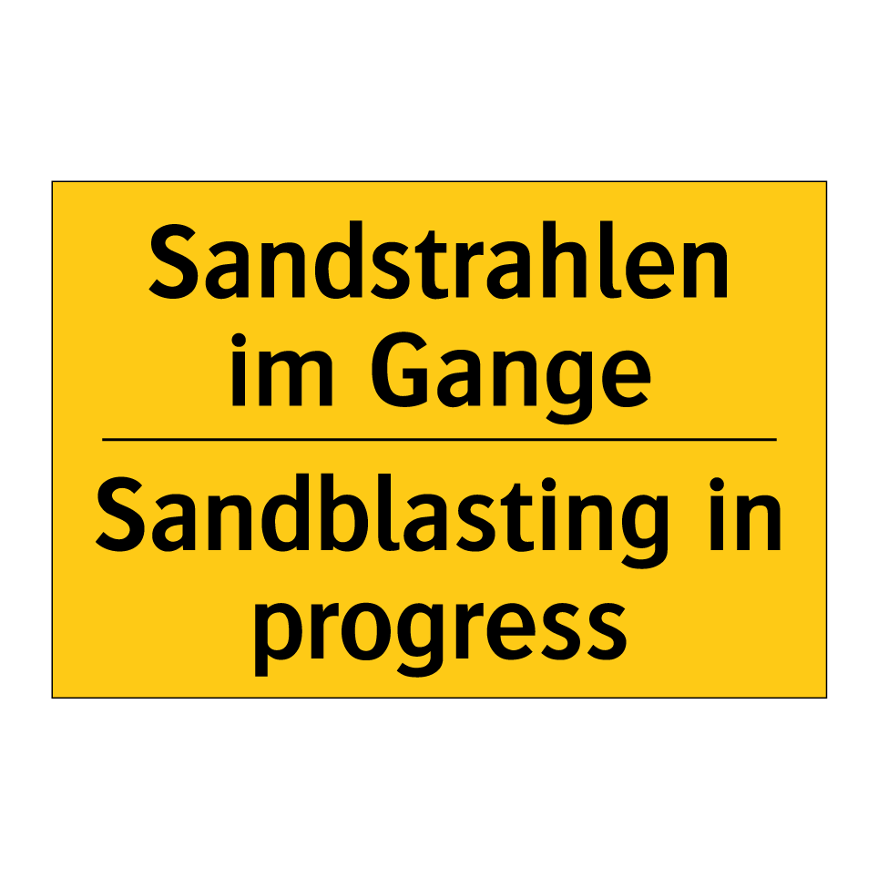 Sandstrahlen im Gange - Sandblasting in progress