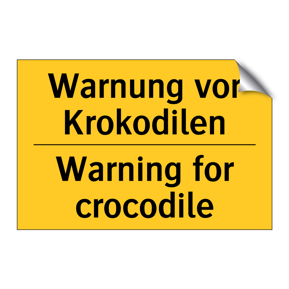 Warnung vor Krokodilen - Warning for crocodile