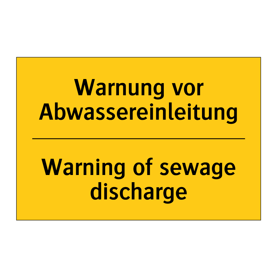 Warnung vor Abwassereinleitung - Warning of sewage discharge
