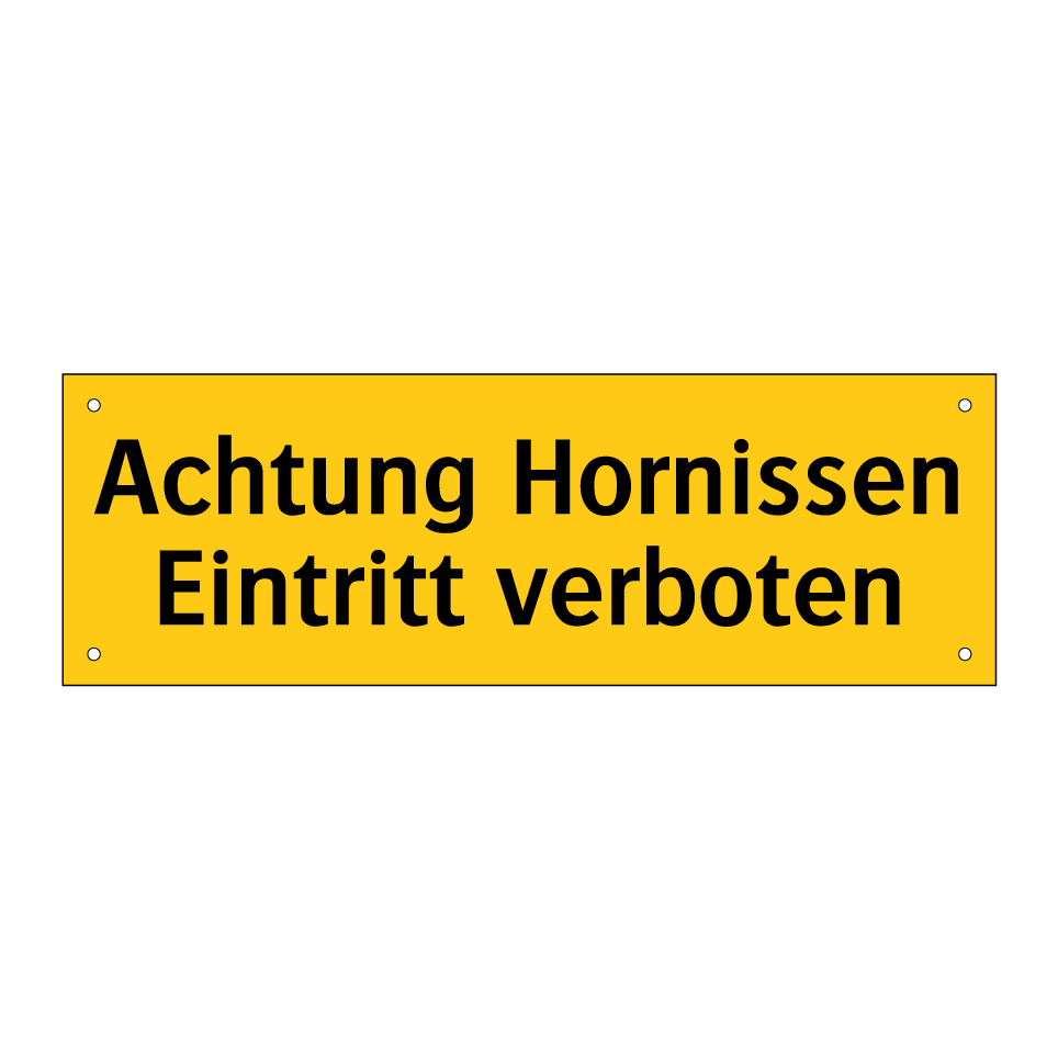 Achtung Hornissen Eintritt verboten