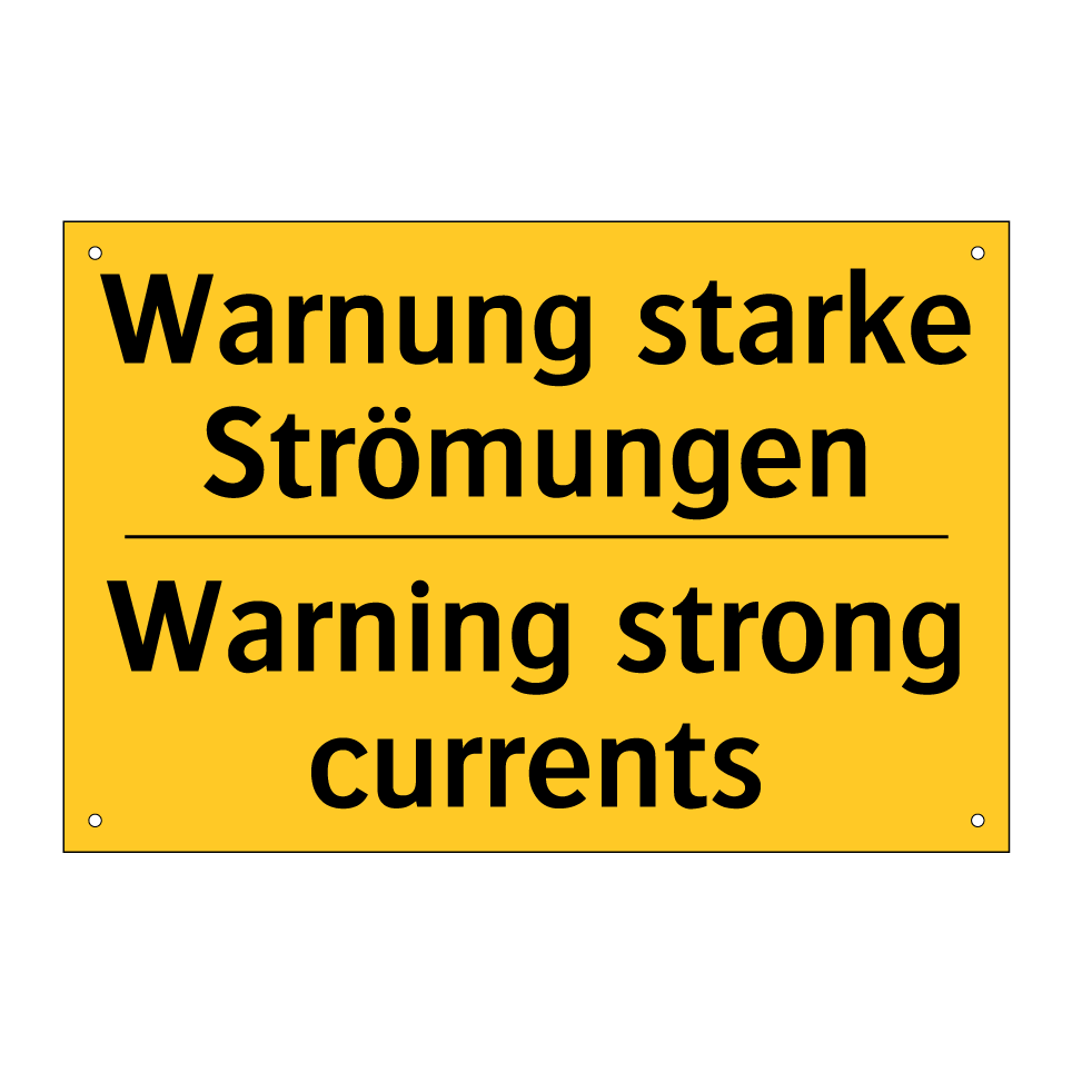 Warnung starke Strömungen - Warning strong currents