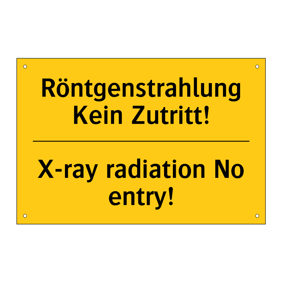 Röntgenstrahlung Kein Zutritt! - X-ray radiation No entry!