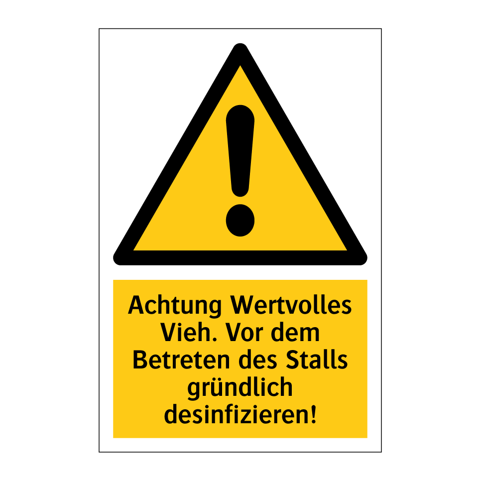 Achtung Wertvolles Vieh. Vor dem Betreten des Stalls gründlich desinfizieren!