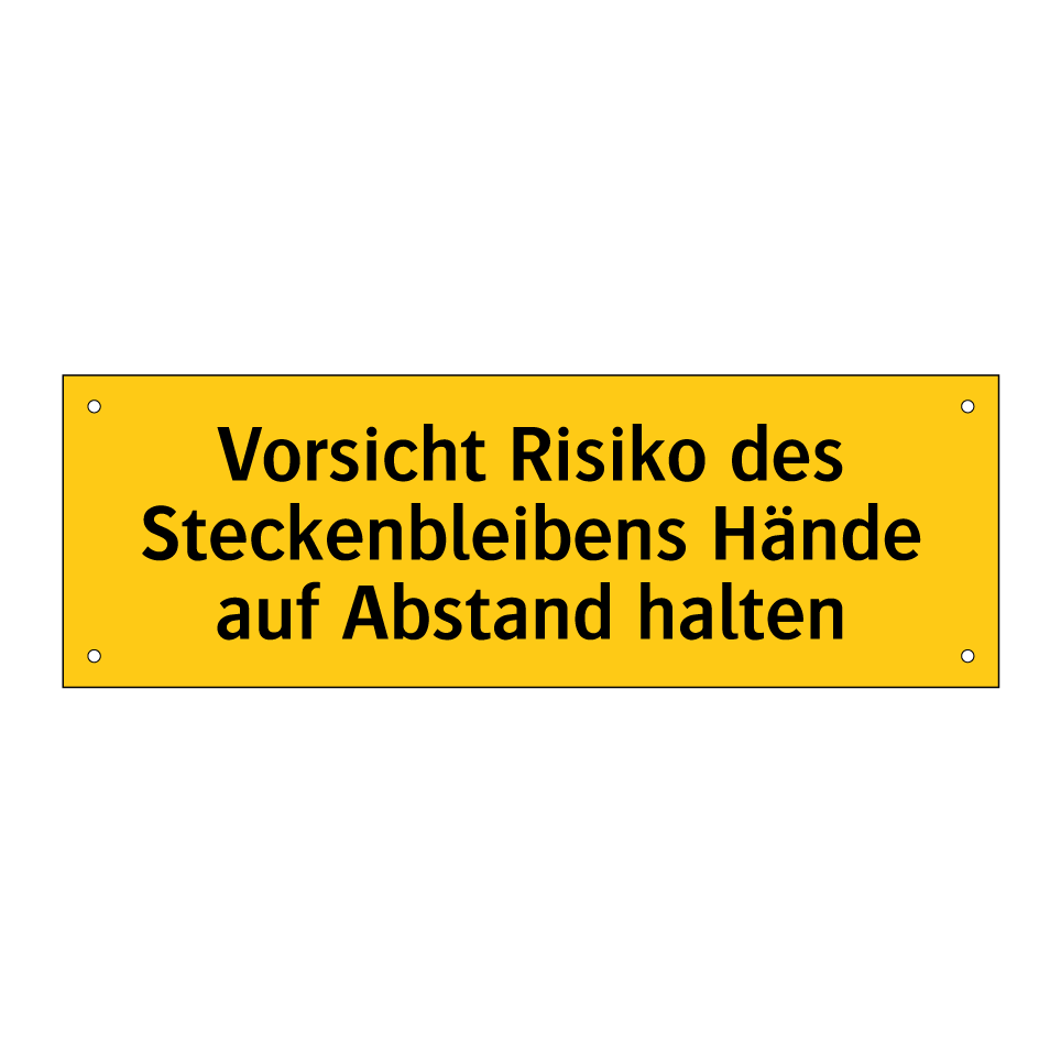 Vorsicht Risiko des Steckenbleibens Hände auf Abstand halten