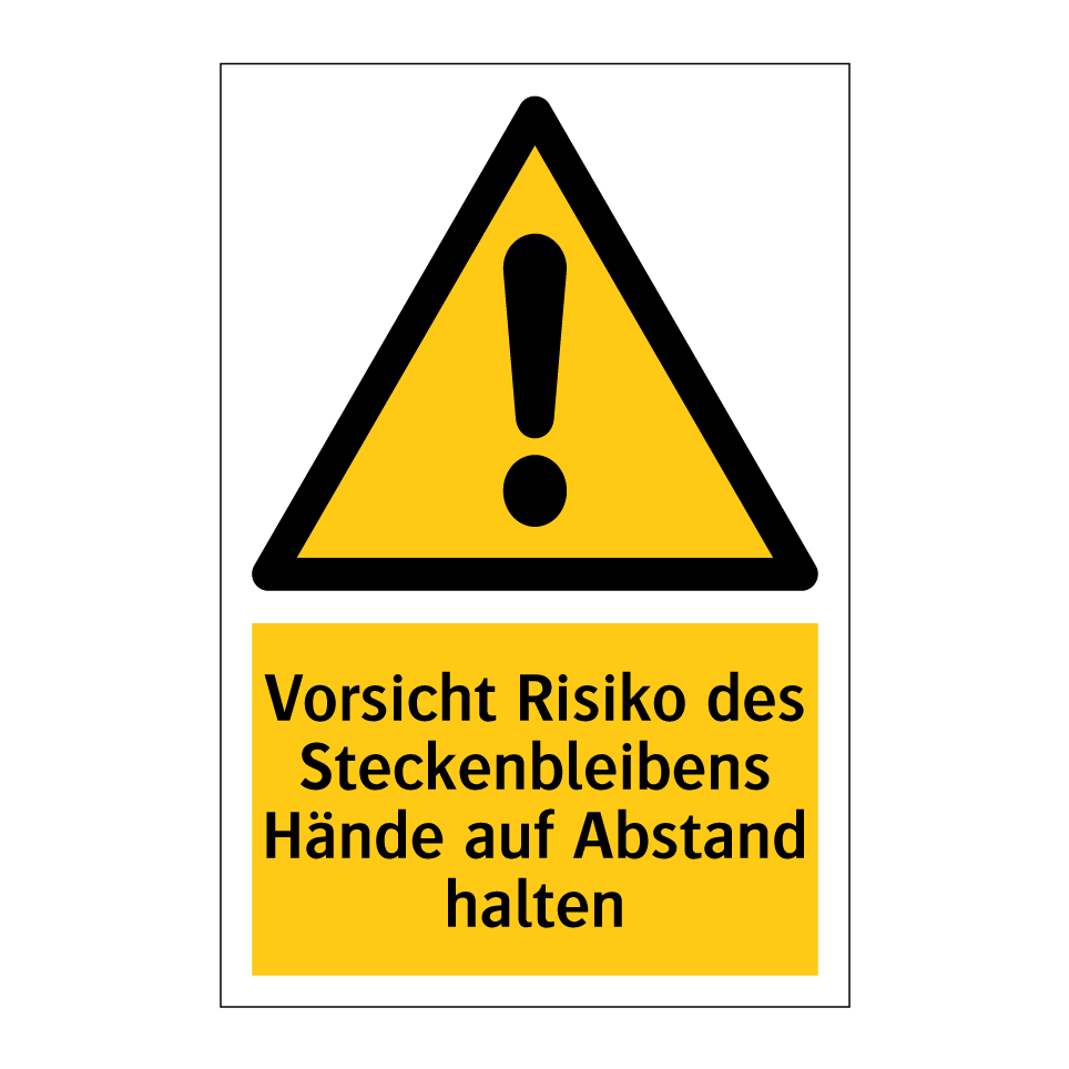 Vorsicht Risiko des Steckenbleibens Hände auf Abstand halten
