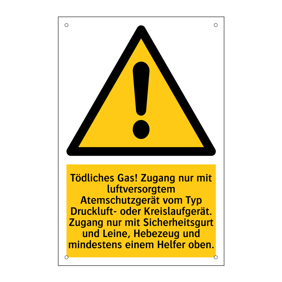 Tödliches Gas! Zugang nur mit luftversorgtem Atemschutzgerät vom Typ Druckluft- oder Kreislaufgerät. Zugang nur mit Sicherheitsgurt und Leine, Hebezeug und mindestens einem Helfer oben.
