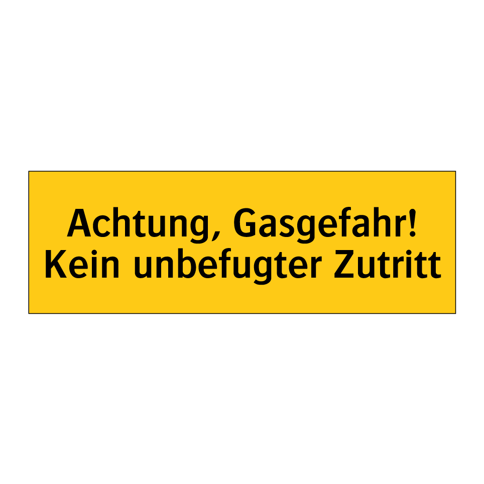 Achtung, Gasgefahr! Kein unbefugter Zutritt