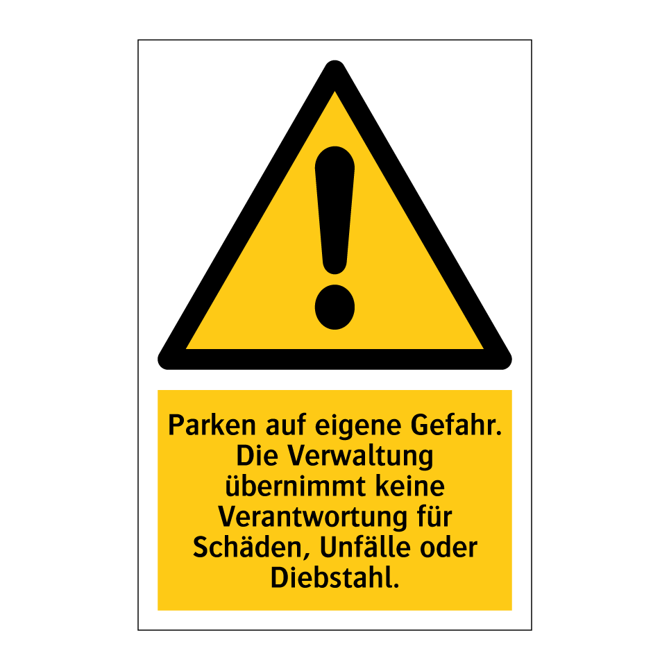 Parken auf eigene Gefahr. Die Verwaltung übernimmt keine Verantwortung für Schäden, Unfälle oder Diebstahl.