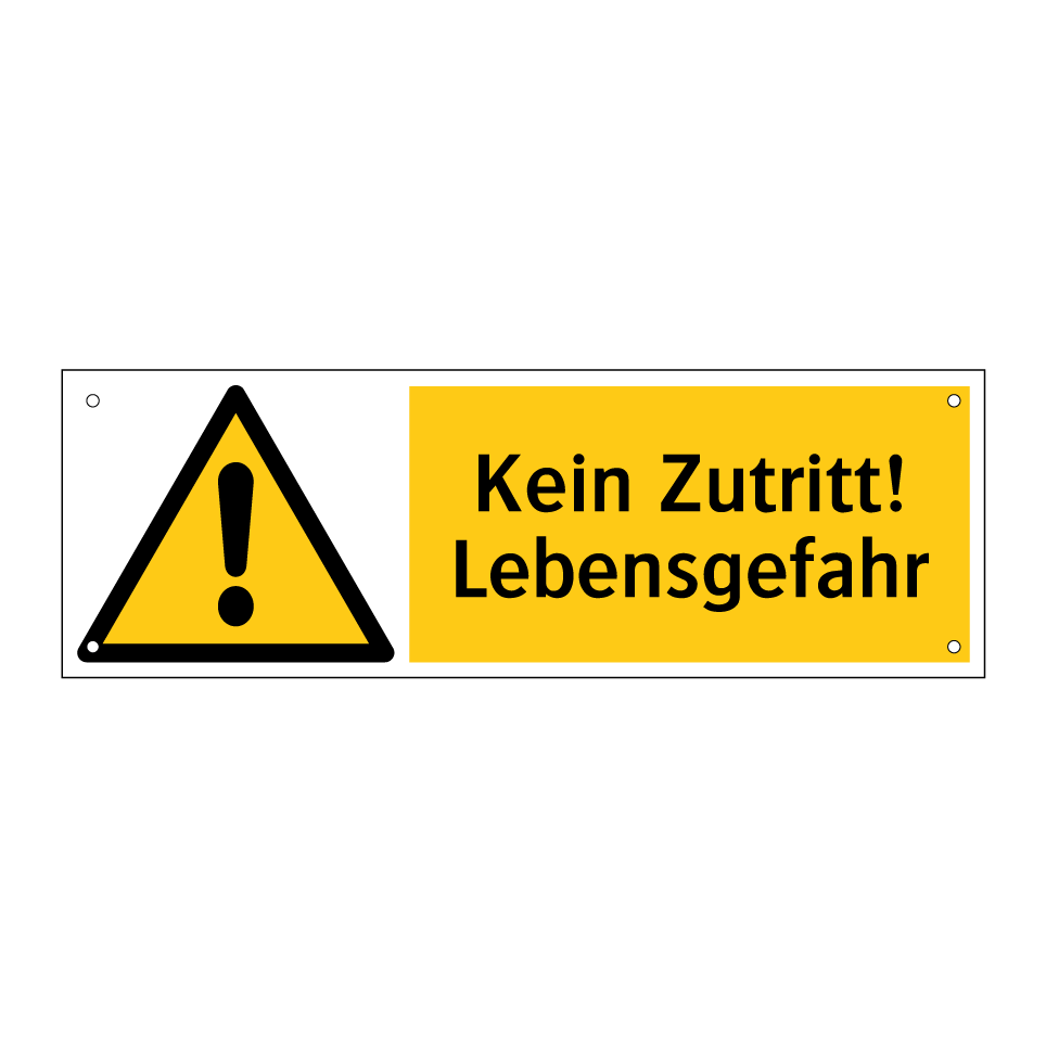 Kein Zutritt! Lebensgefahr