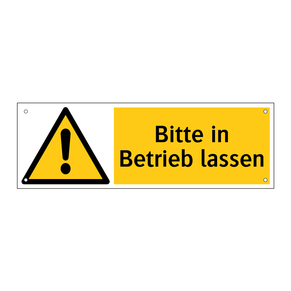 Bitte in Betrieb lassen