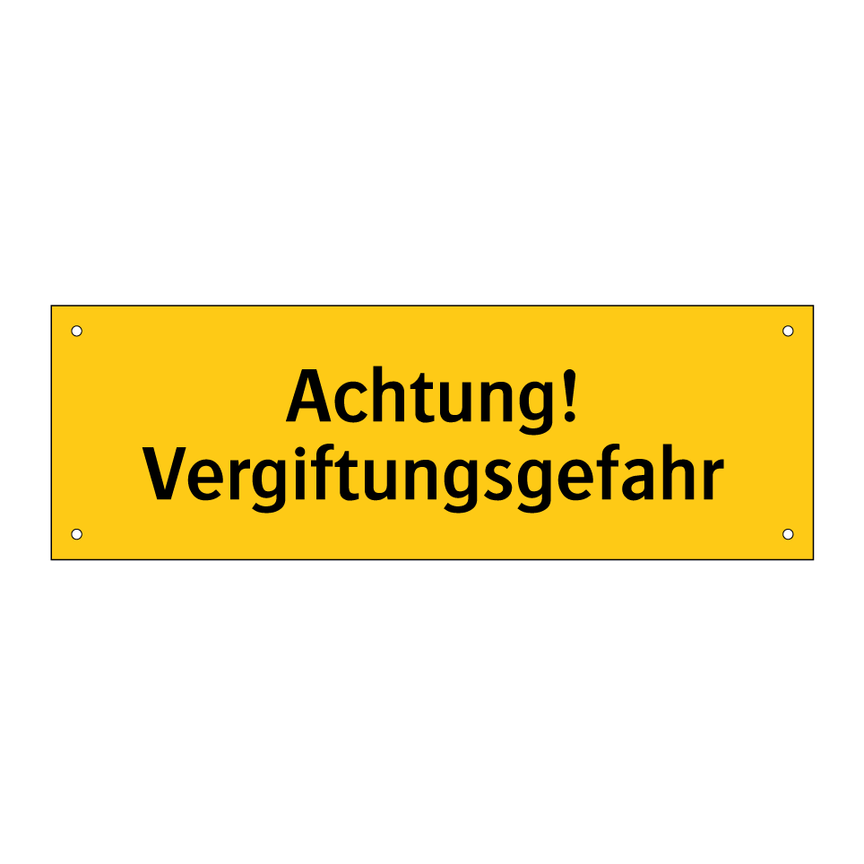 Achtung! Vergiftungsgefahr