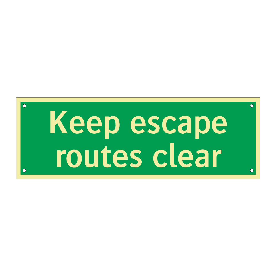 Keep escape routes clear