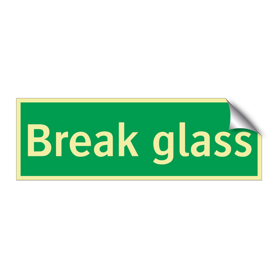 Break glass