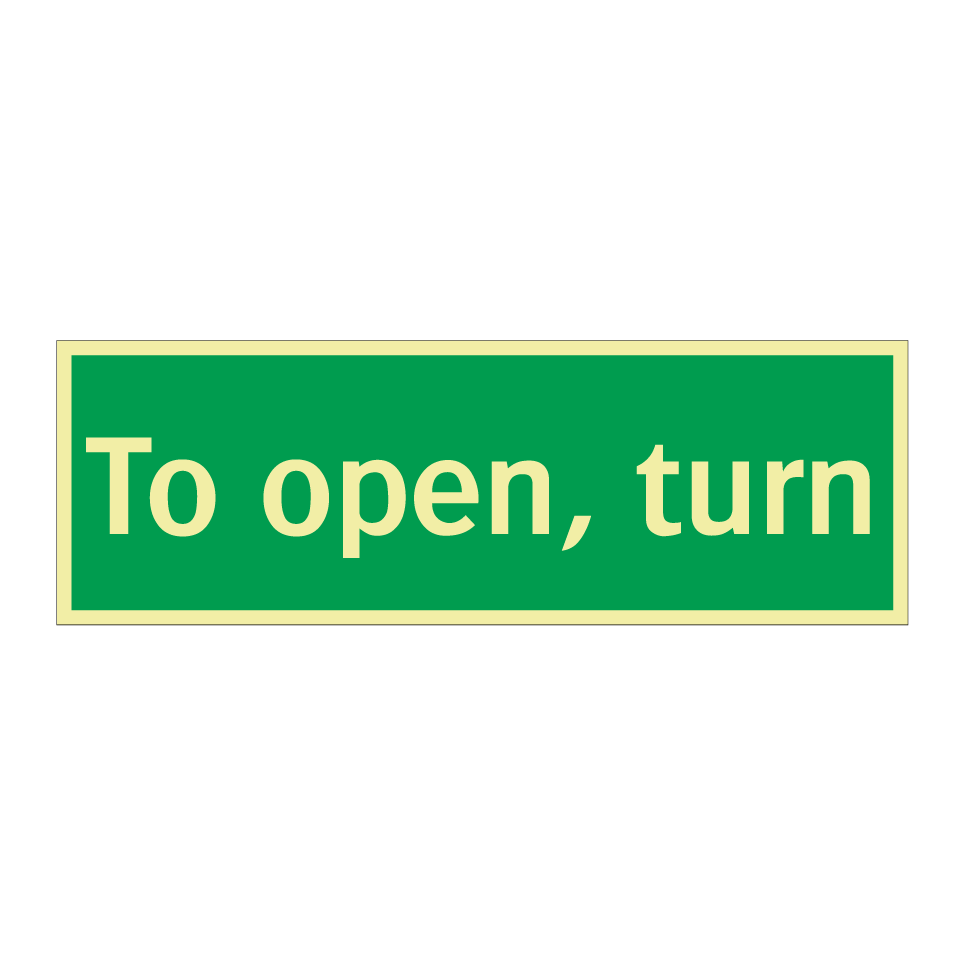 To open, turn
