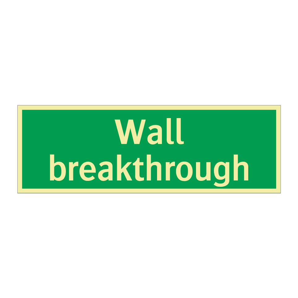 Wall breakthrough