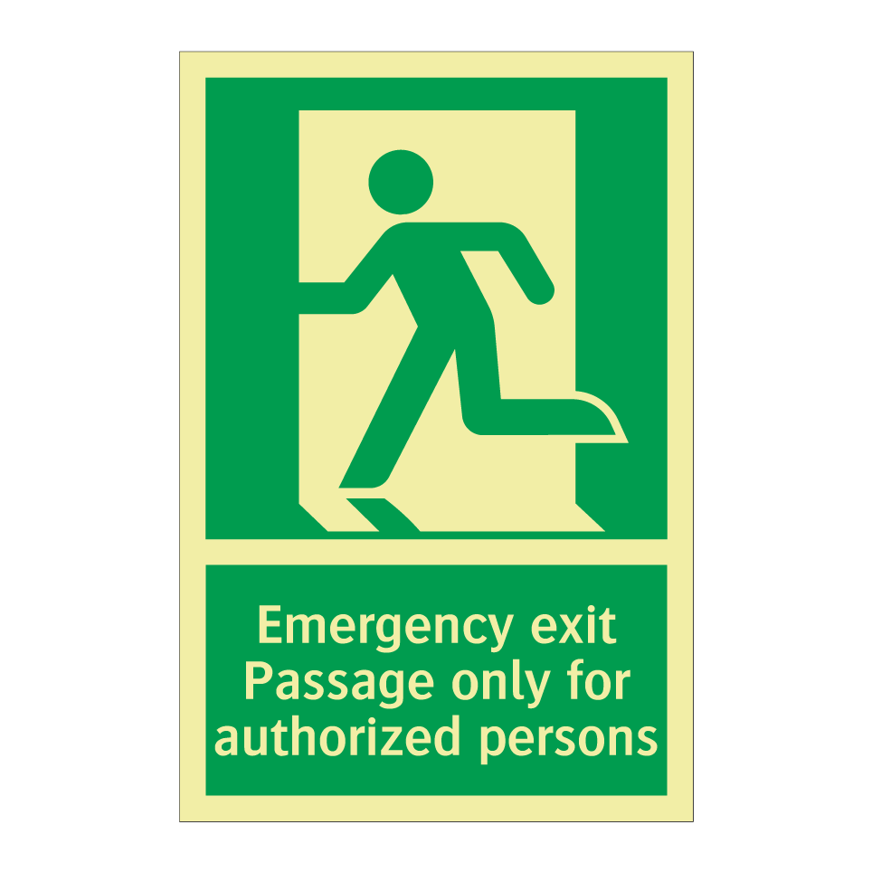 Emergency exit Passage only for authorized persons