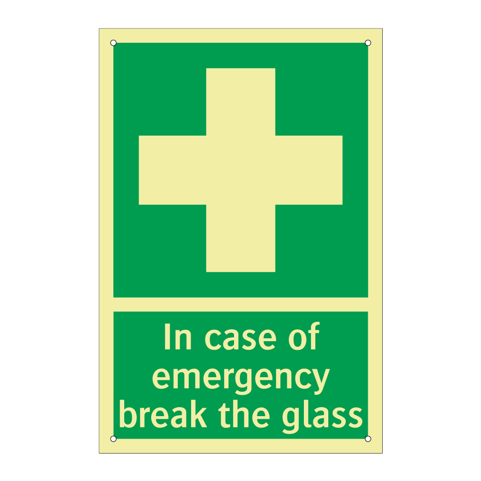 In case of emergency break the glass