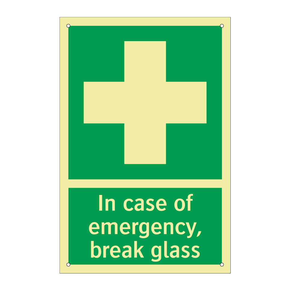In case of emergency, break glass