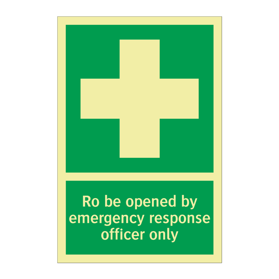Ro be opened by emergency response officer only