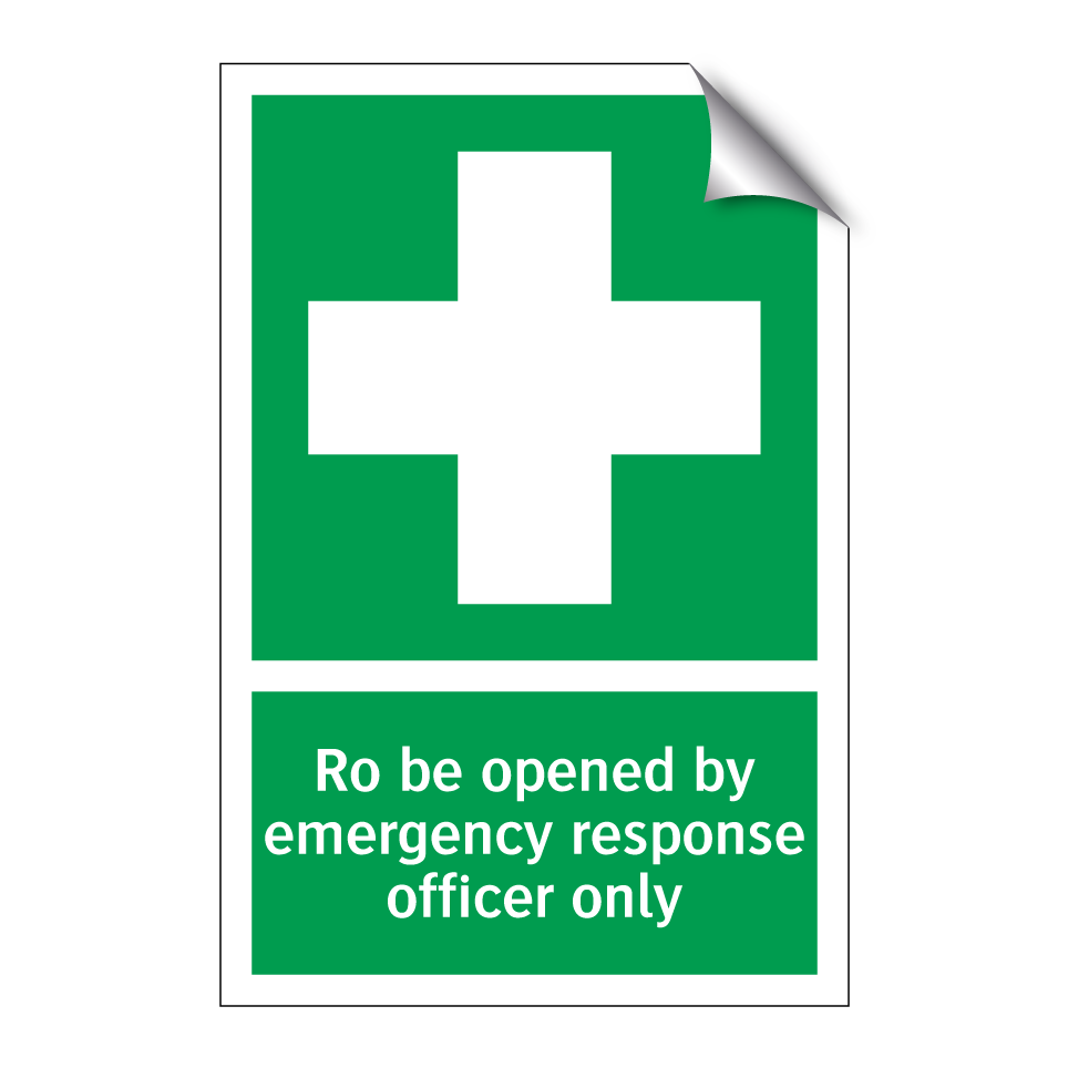 Ro be opened by emergency response officer only